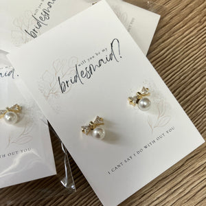 Pearl and crystal bow earrings -will you be my bridesmaid proposal